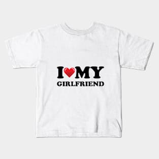 I love my Girlfriend Kids T-Shirt